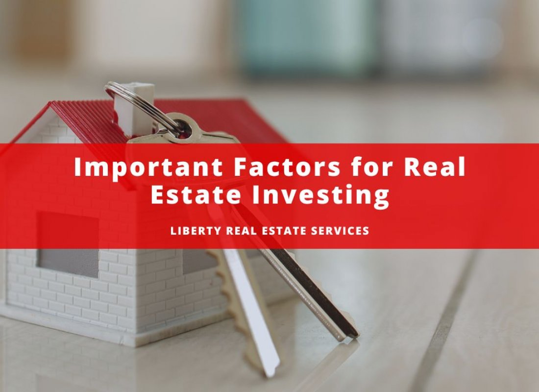 Important Factors for Real Estate Investing