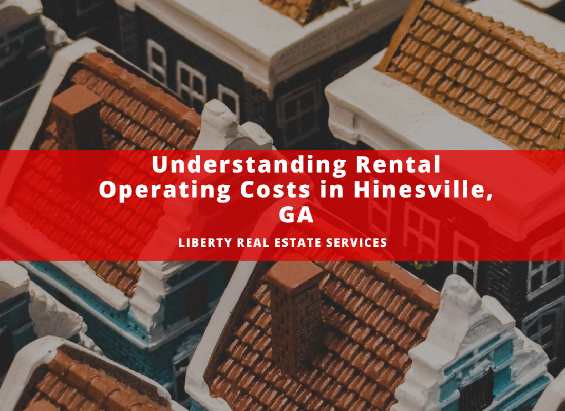 Understanding Rental Operating Costs in Hinesville, GA